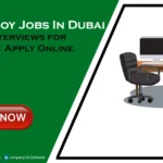Office Boy Jobs in Dubai