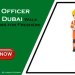 Safety Officer Jobs in Dubai